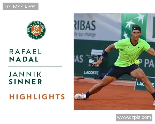 2020年纳达尔与辛纳的巅峰对决回顾与精彩瞬间分析 2020年纳达尔与辛纳的巅峰对决回顾与精彩瞬间分析
